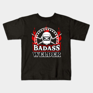 Badass Welder Kids T-Shirt