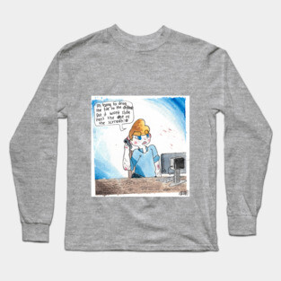 Computer Issues? Long Sleeve T-Shirt