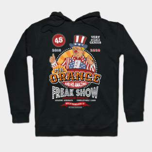 Mr Orange and His Amazing Freak Show 2016 - 2020 Hoodie