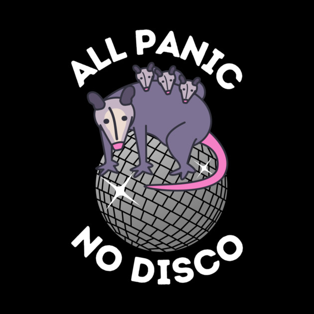 No Panic All Disco Opossum Lover by The WYLD Tribe