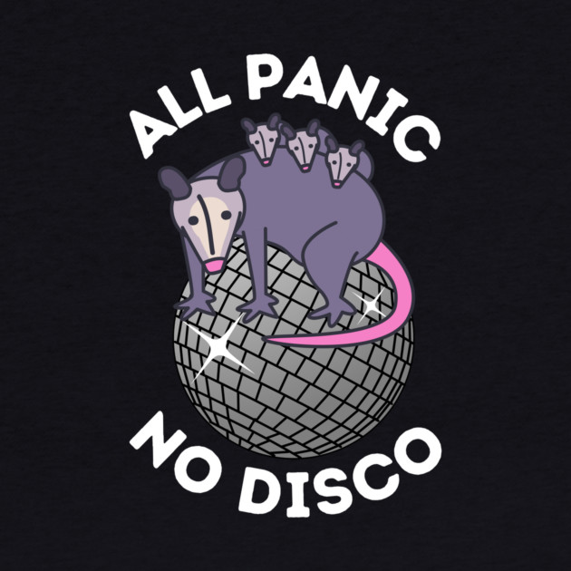 No Panic All Disco Opossum Lover by The WYLD Tribe