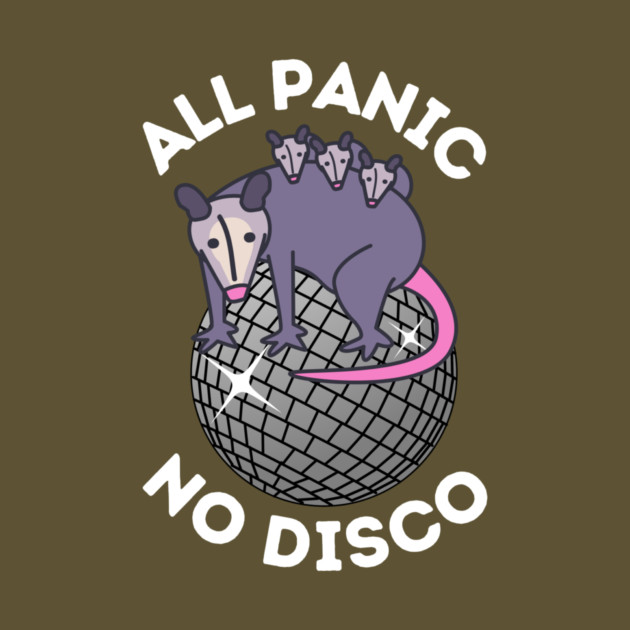 No Panic All Disco Opossum Lover by The WYLD Tribe