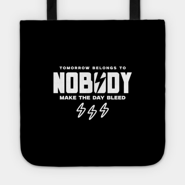 TOMORROW BELONGS TO NOBODY Tote by artslaves