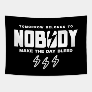 TOMORROW BELONGS TO NOBODY Tapestry