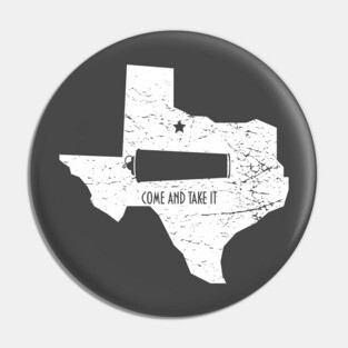 Come and Take it Gonzales Battle Texas Flag Pin