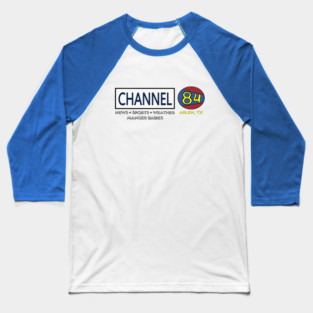 Channel 84 Baseball T-Shirt