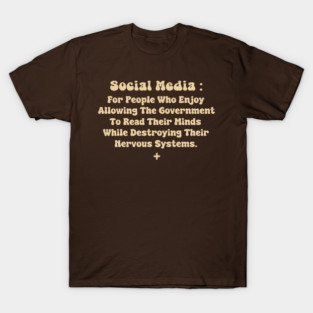 Social Media Warning Label T-Shirt