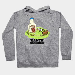 Ranch Dressing Cute Sauce Food Pun Hoodie