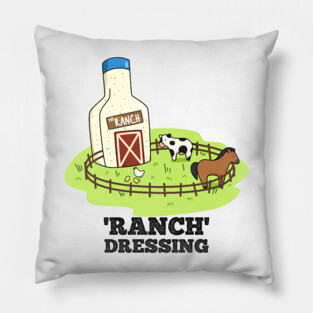 Ranch Dressing Cute Sauce Food Pun Pillow