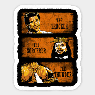 The Trucker  the Sorcerer and the Thunder Sticker