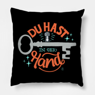 You have the key in your hand Pillow