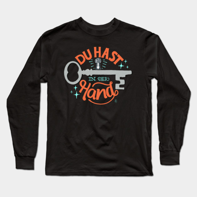 You have the key in your hand Long Sleeve T-Shirt by Dina Design