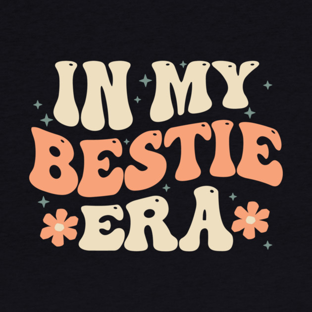 Groovy In My Bestie Era by The WYLD Tribe