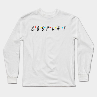 COSPLAY Long Sleeve T-Shirt