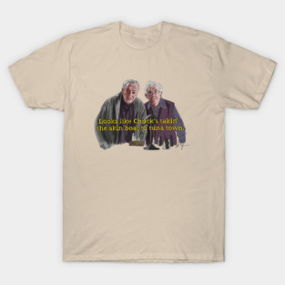 Grumpy Old Men: Skin Boat to Tuna Town T-Shirt