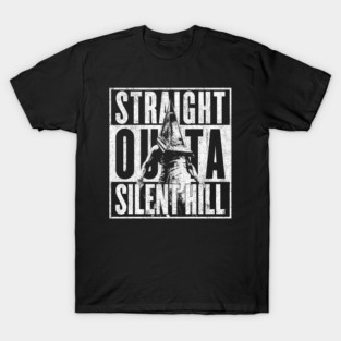 Straight Outta Silent Hill T-Shirt