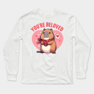 You’re Beloved Valentine Capybara Long Sleeve T-Shirt