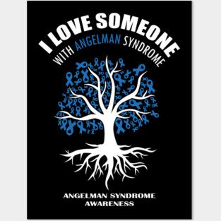 I Love Someone With Angelman Syndrome | Angelman Awareness Posters and Art