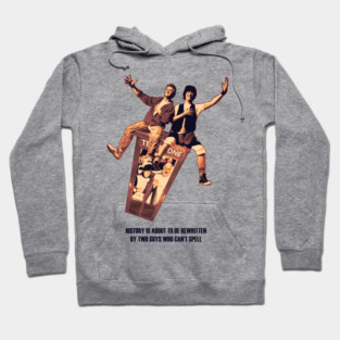 Bill and Ted - Be Excellent To Each Other Hoodie