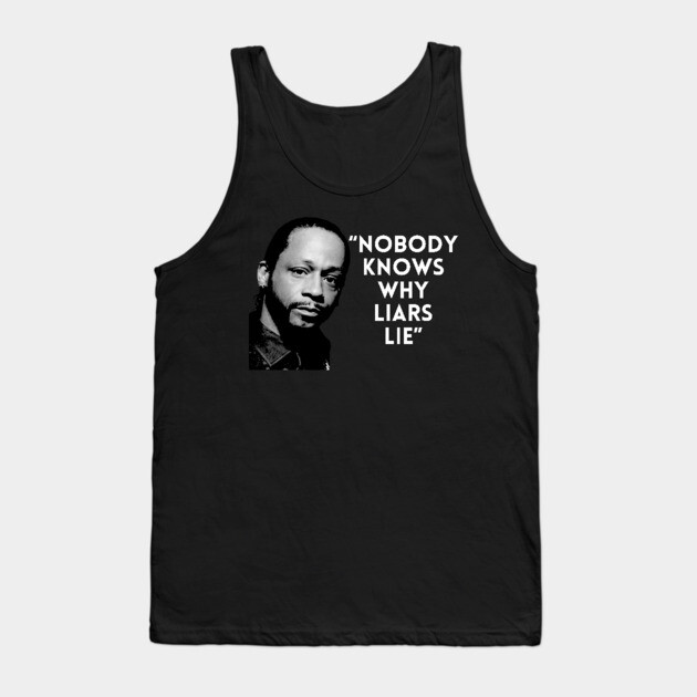 Katt Williams - Liars Lie Tank Top by UrbanLifeApparel