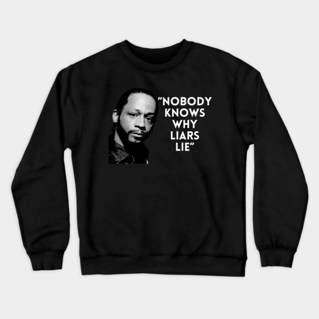 Katt Williams - Liars Lie Crewneck Sweatshirt by UrbanLifeApparel