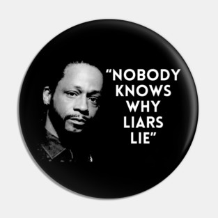 Katt Williams - Liars Lie Pin