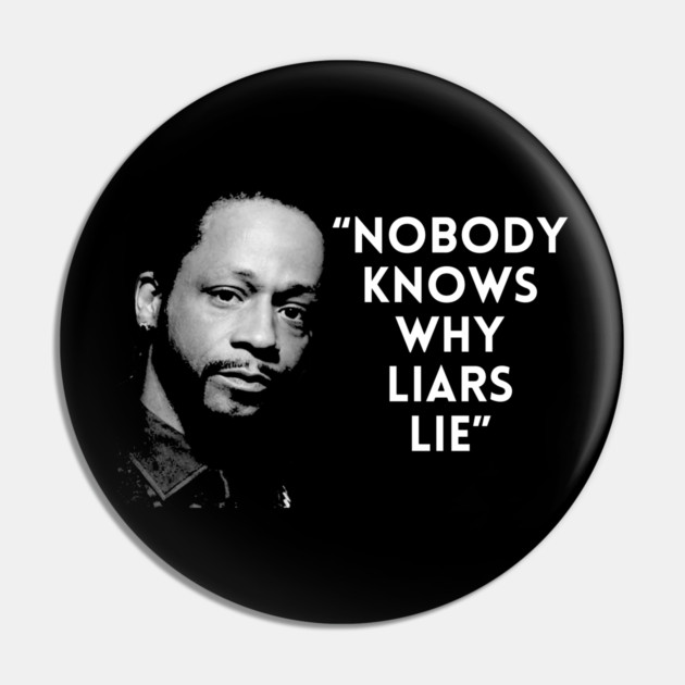 Katt Williams - Liars Lie Pin by UrbanLifeApparel