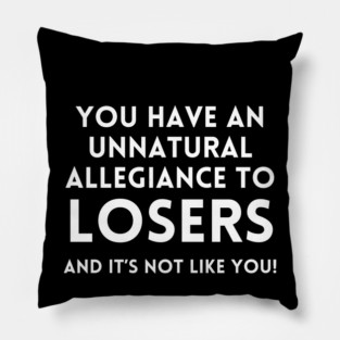 Katt Williams - Unnatural Allegiance to  Losers Pillow