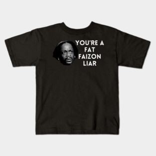Katt Williams - You're a fat Faizon Liar Kids T-Shirt