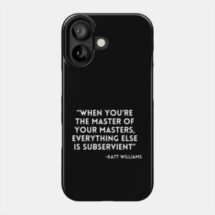 Katt Williams - When You're the Master Phone Case