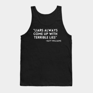 Katt Williams - Liars have lies Tank Top