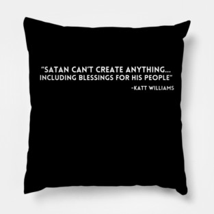 Katt Williams - Satan can't create anything Pillow