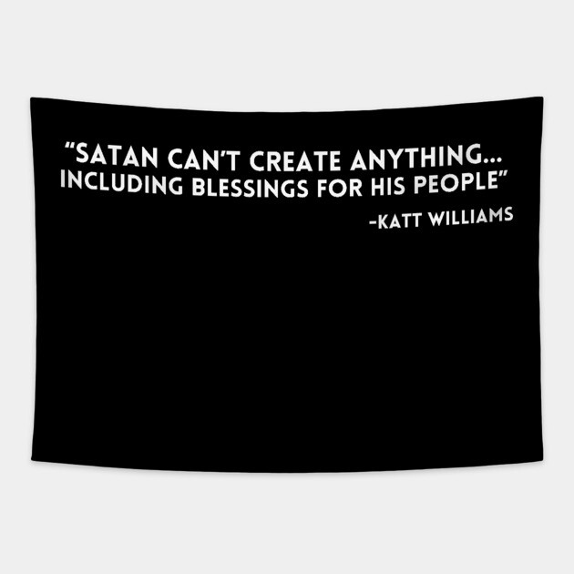 Katt Williams - Satan can't create anything Tapestry by UrbanLifeApparel