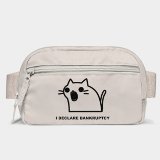 I Declare Bankruptcy Funny Cat Say Bag