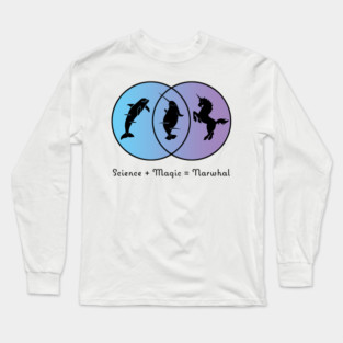 Science + Magic = Narwhal Long Sleeve T-Shirt