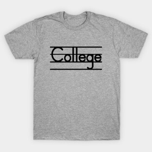 College - Freshman to Senior, It's All Good T-Shirt