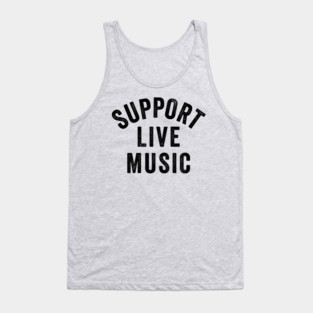 Support Live Music, Concert Festival, Musicians Music Lovers Tank Top