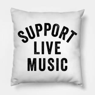 Support Live Music, Concert Festival, Musicians Music Lovers Pillow