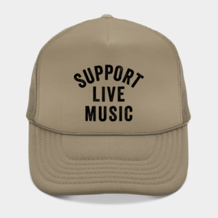 Support Live Music, Concert Festival, Musicians Music Lovers Hat