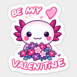 Axolotl Valentine - Be My Valentine Magnet
