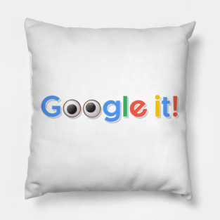 Google it Pillow