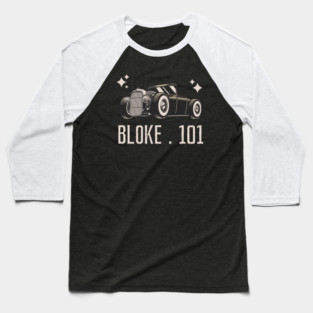 Bloke 101 Hot Rod Baseball T-Shirt