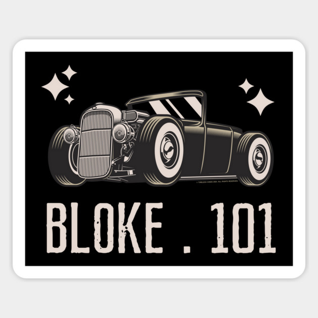 Bloke 101 Hot Rod Magnet by Timeless Chaos
