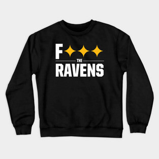 F*** the RAVENS Crewneck Sweatshirt