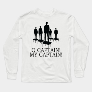 O Captain My Captain Poetry Long Sleeve T-Shirt