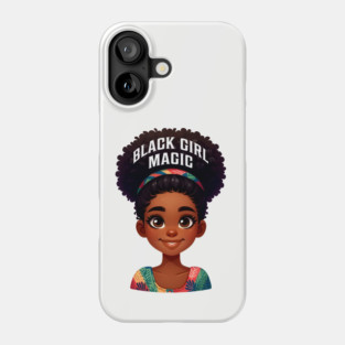 Black Girl Magic Phone Case
