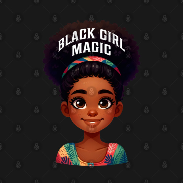 Black Girl Magic by UrbanLifeApparel