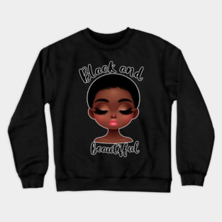 Black and Beautiful Crewneck Sweatshirt