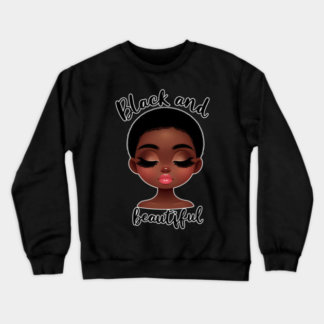 Black and Beautiful Crewneck Sweatshirt by UrbanLifeApparel