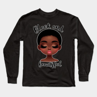 Black and Beautiful Long Sleeve T-Shirt